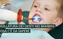 Sigillatura dei denti nei bambini: cosa c’è da sapere