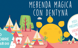 Merenda magica con Dentyna – Sabato 12 Ottobre 2019