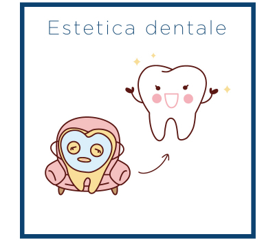 Estetica dentale Estetica dentale
