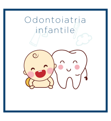 Odontoiatria Infantile Odontoiatria Infantile