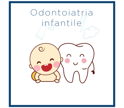 Odontoiatria Infantile Odontoiatria Infantile